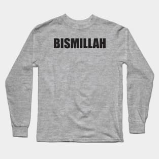 BISMILLAH Long Sleeve T-Shirt